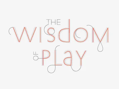 Wisdom of Play