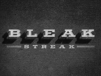 Bleak Streak monochrome type