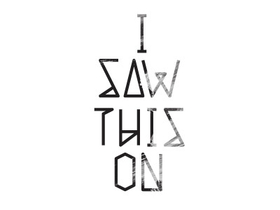 I Saw This On alphabet typography