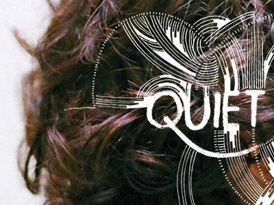 Quiet Please graphic design illustration photography typography
