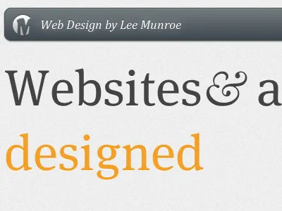 Web design by Lee Munroe ampersand css3 portfolio textshadow typekit