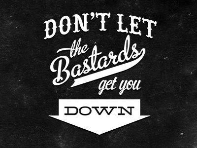 The Bastards black typography white