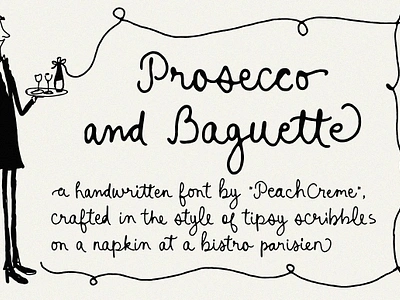 Prosecco and Baguette Script Font anti bride anti bride font casual script handwritten font informal lettering organic typography parisian bistro style quirky font script font unique swashes vintage font whimsical script