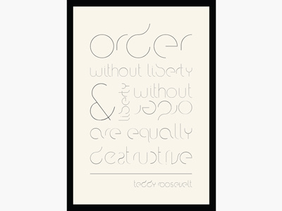 Order Font Poster - First Shot font order poster quote roosevelt type