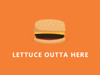 Lettuce Outta Here burger food pun playoff rebound