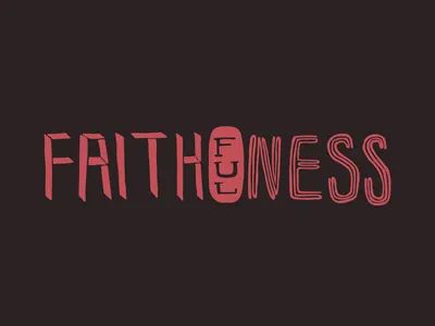 Faithfulness faithfulness hand drawn lettering