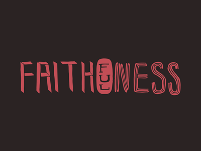 Faithfulness faithfulness hand drawn lettering