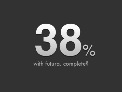 38% dark futura helvetica