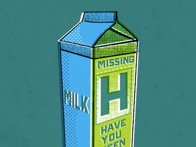 Can't Spell Thhhia To Save My Life higher standards for myself illustration milk carton the letter h