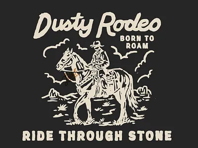Dusty Rodeo Graphic Design adventure branding cowboy art design horse horseback riding illustration mountain outdoor outdoor design riding rock rodeo art vintage vintage design west western branding western illustration wild wild west