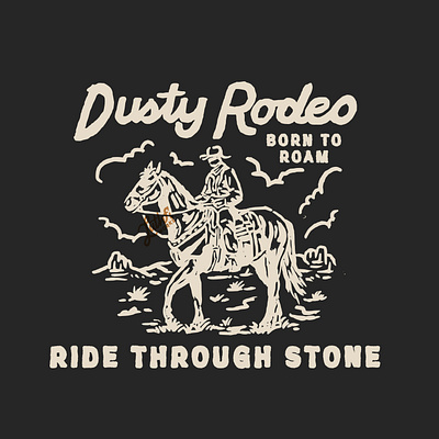 Dusty Rodeo Graphic Design adventure branding cowboy art design horse horseback riding illustration mountain outdoor outdoor design riding rock rodeo art vintage vintage design west western branding western illustration wild wild west