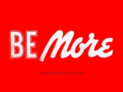 Be More design typography