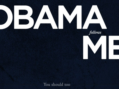 OBAMA follows ME barack blue graphic holding obama typography web