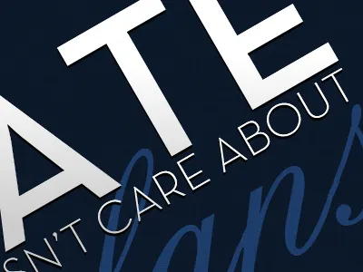 Fate doesn't care about plans. bayside lyrics songs typography