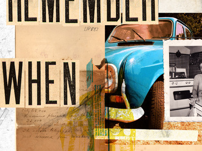 Remember When collage illustration texture typography