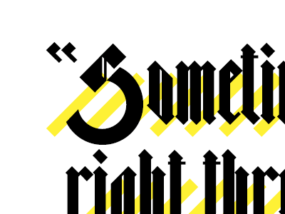 Scurrilous blackletter gothic magazine type typography