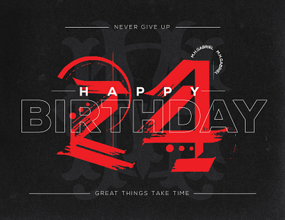 HAPPY 24th BIRTHDAY - Typography Post ads post birthday post branding brutal creative design gothic font graphic design illustration logo modern motivation motivational nevergiveup savage social media typography