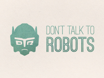 Don't Talk to Robots Logo Idea blue cream icon logo robots texture type typography