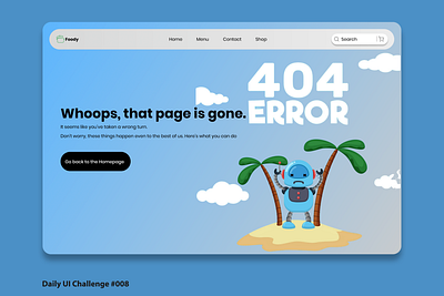 404 Error Page UI Design | Daily UI Challenge #008 008 404error 404errorpage dailyui dailyui008 designchallenge dribbble ui design web design