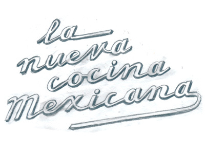 La Nueva Cocina Mexicana design handlettering illustration process sketch type typography