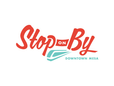 Stop on By arizona calgary light rail logo mark mesa revision script sign painting