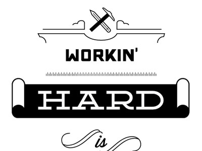 Workin' Hard illustration typography vector