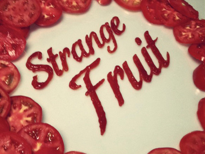 Strange Fruit hand drawn type ketchup tomatos