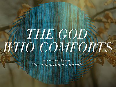 The God Who Comforts blue bodoni brown dtc god leaves white