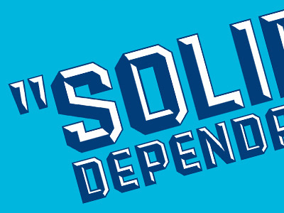 Solid and Dependable bold clean graphical solid type typography