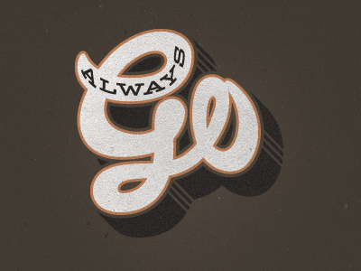 Always Go custom type typography