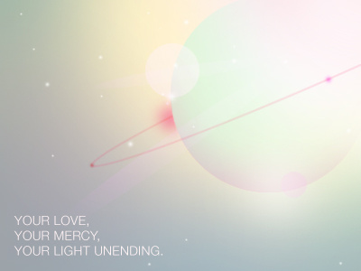 Light Unending brave saint saturn saturn fif hope light love mercy