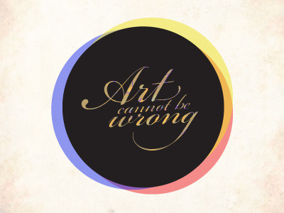Art Cannot Be Wrong Screen