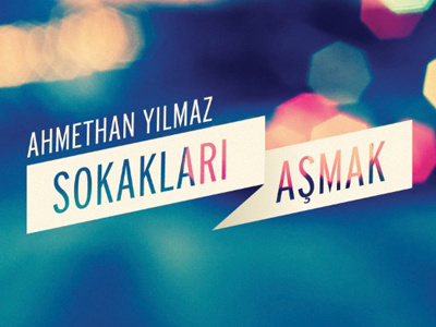 Ahmethan Yilmaz - Sokaklari Asmak / Book Cover / april book cover kitap turkey turkish