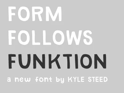 Form Follows Funktion font funktion hand drawn typography