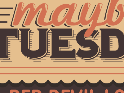 Maybe Tuesday flier music text typography vector