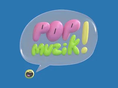 Talk About Pop Muzik! 3d 3d animation 3d character 3d illustration bubble lettering character design emoji font hand lettering illustration lettering pop music procreate sketch speech speech bubble type typography womp womp 3d