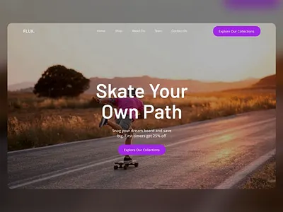 Flux: Ride Your Own Journey Web Design action oriented ui active lifestyle adventure driven bold typography clean interface e commerce platform first time buyer discount freedom inspired design interactive design lifestyle branding minimalist navigation modern aesthetics outdoor vibe responsive design skateboarding website sunset backdrop uiux design user friendly layout vibrant call to action web design