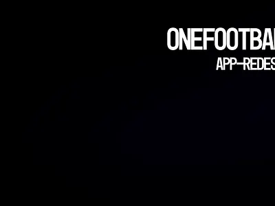 OneFootball | App Redesign adobe xd figma kpi research ui