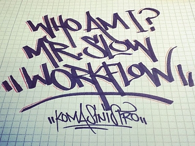 Mr.Slowworkflow freestyle graffiti koma koma studio script tag typography