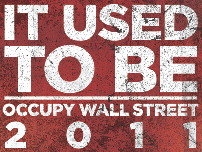 Occupy Wall Street Bottom digital occupy wall street protest texture typography