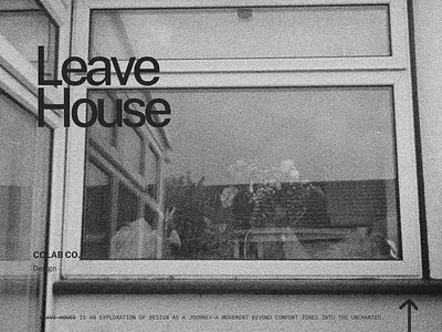 Leave House | a tribute to CoLAB design branding design graphic design typography ui