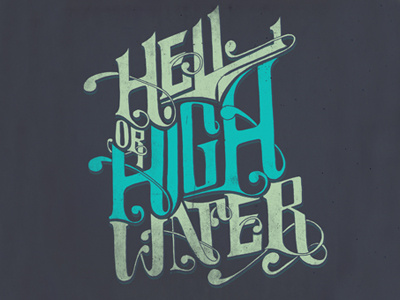 Hell or High Water