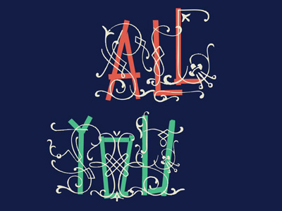 All You custom type decorative type typography