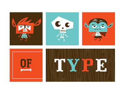 Monsters of Type friends of type illustration monsters skeleton slab serif tuscan type typography vampire werewolf