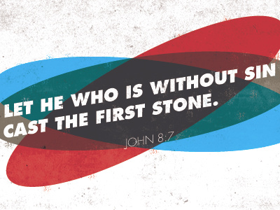 JOHN 8:7