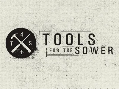 Tools For The Sower