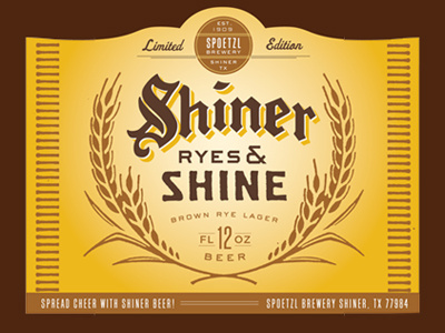 Shiner Ryes & Shine (proposed) austin goldlunchbox hebert karl mcgarrah jessee shiner texas typography