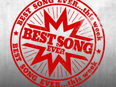 Best Song Ever...this week gradient grunge music radio stamp texture typography vector