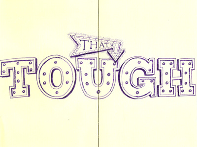 That's Tough illustration lettering moleskine typography