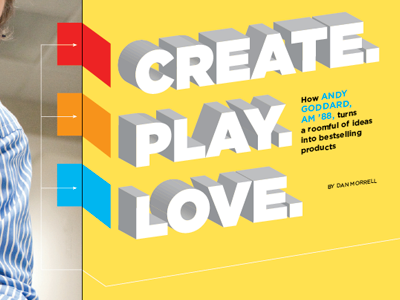 Create. Play. Love. feature magazine opener type